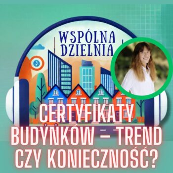 Certyfikaty budynków – Trend czy konieczność?